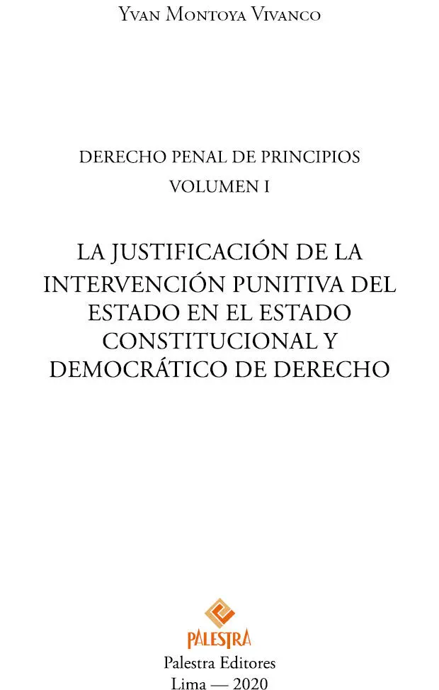 DERECHO PENAL DE PRINCIPIOS Volumen I La justificación de la intervención - фото 2