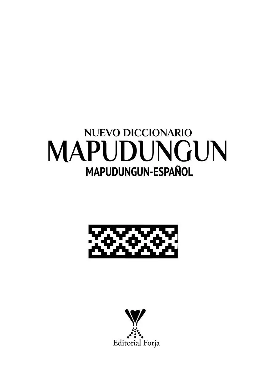 Nuevo Diccionario Mapudungun MapudungunEspañol Editorial Forja General Bari - фото 2