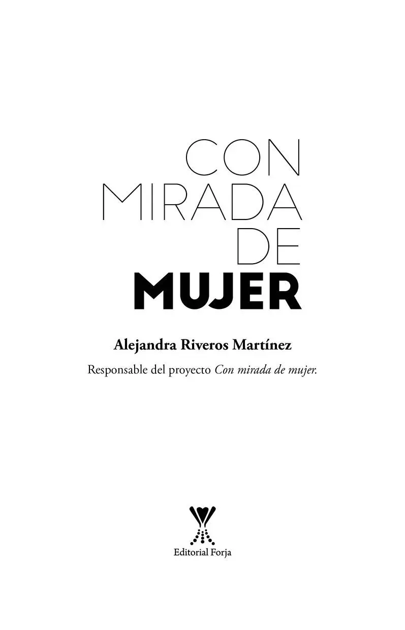 CON MIRADA DE MUJER Responsable del proyecto Alejandra Riveros Martínez Diseño - фото 2