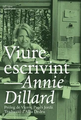 Annie Dillard - Viure escrivint
