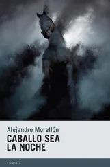Alejandro Morellón - Caballo sea la noche