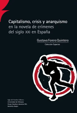 Gustavo Forero Quintero Capitalismo, crisis y anarquismo en la novela de crímenes del siglo XXI en España обложка книги