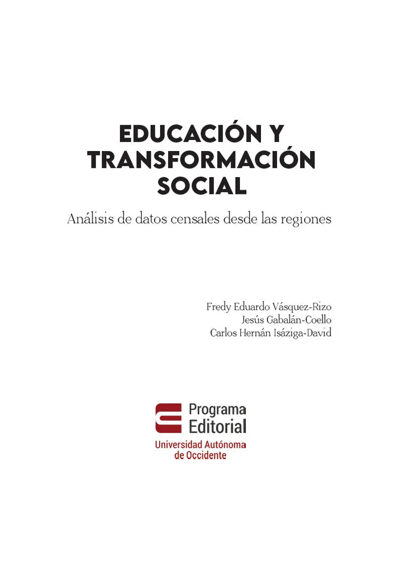Vásquez Rizo Fredy Eduardo Educación y transformación social Análisis de - фото 3