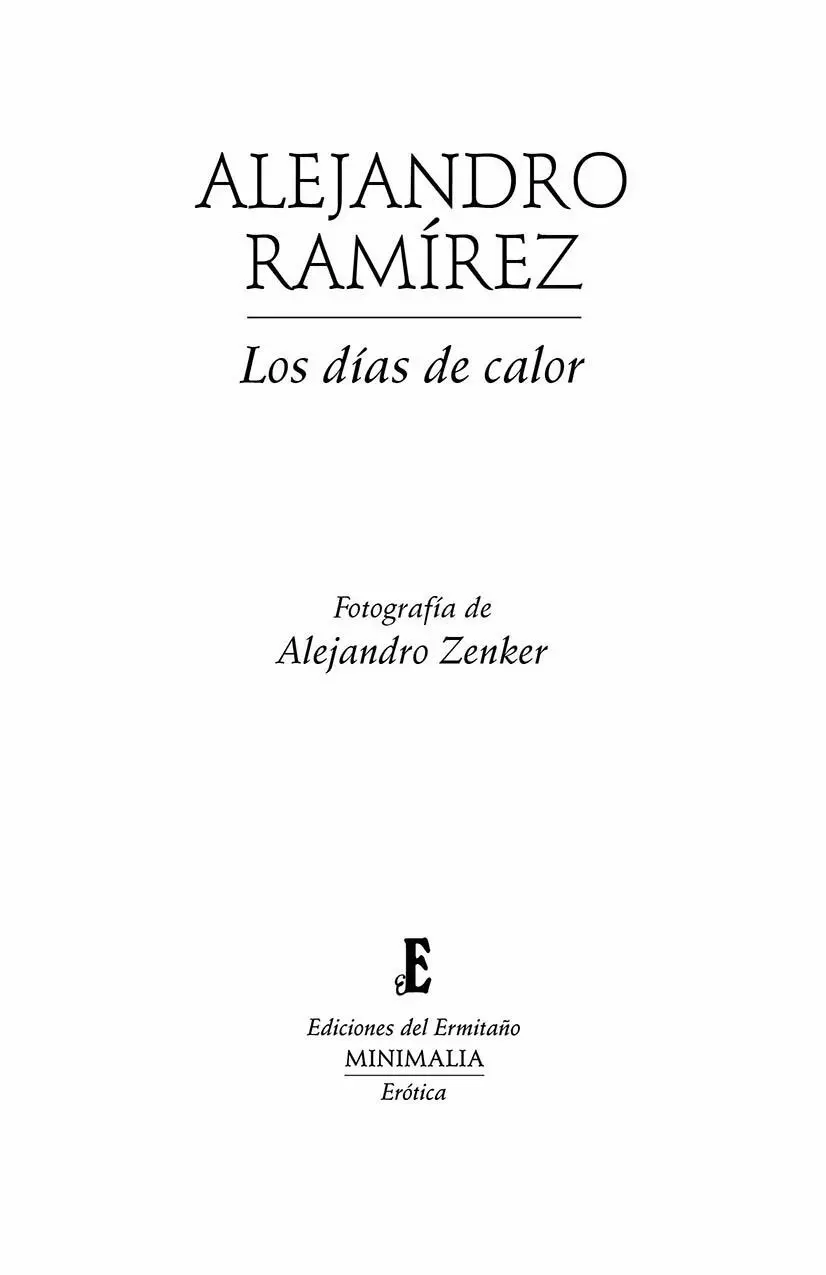 Primera edición septiembre de 2007 Director de la colección Alejandro Zenker - фото 1