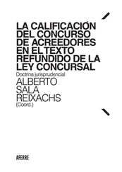 Alberto Sala Reixachs - La calificación del concurso de acreedores en el Texto Refundido de la Ley Concursal