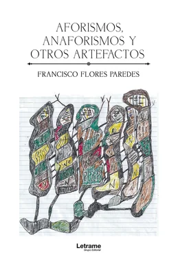 Francisco Flores Paredes Aforismos, anaforismos y otros artefactos обложка книги