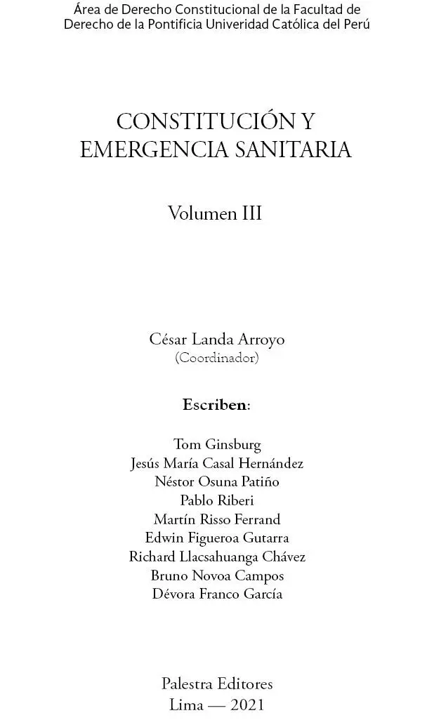 CONSTITUCIÓN Y EMERGENCIA SANITARIA Volumen III César Landa Arroyo - фото 2
