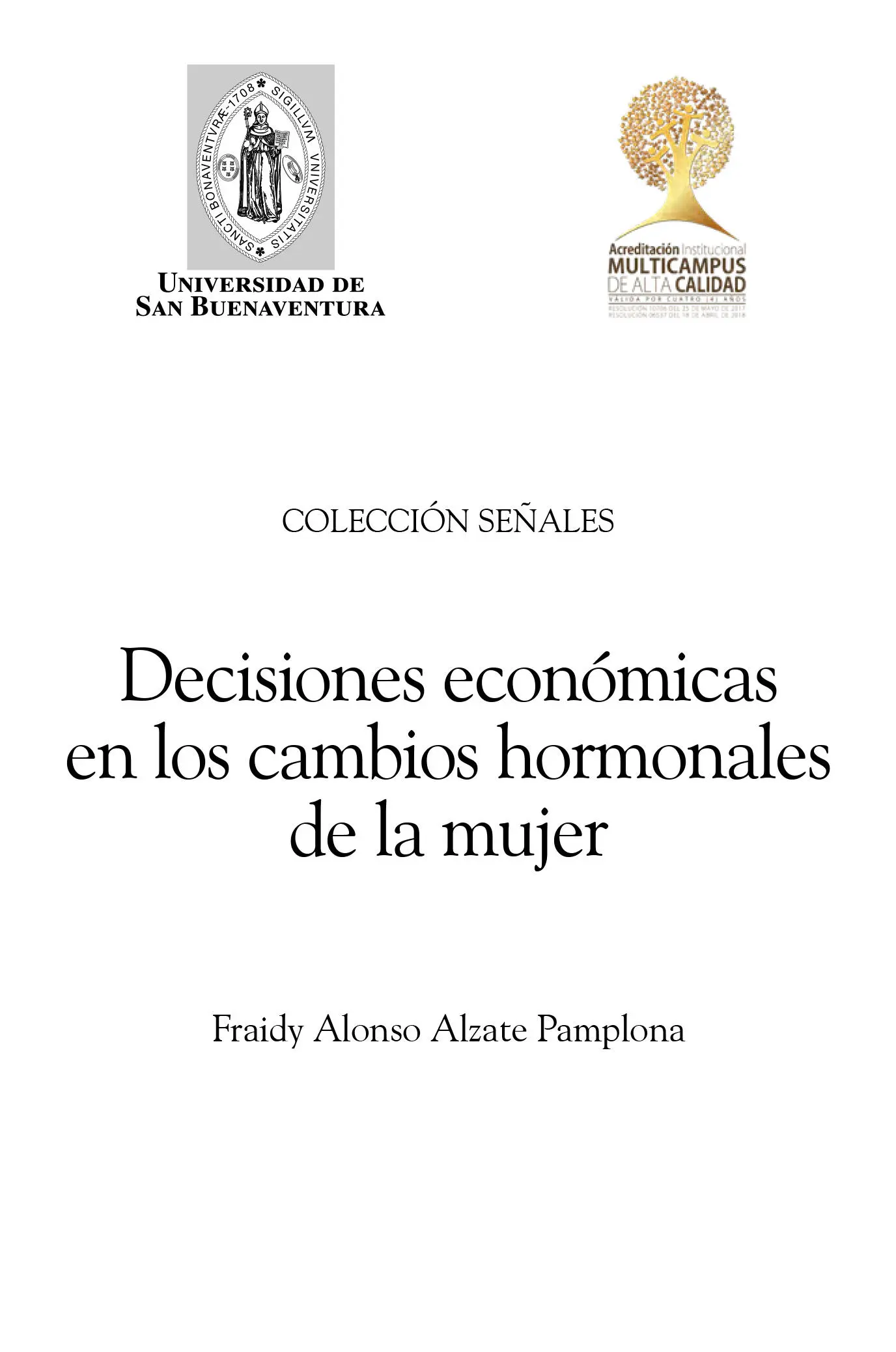 Alzate Pamplona Fraidy Alonso Decisiones económicas en los cambios hormonales - фото 3