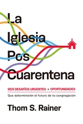 Thom S. Rainer - La iglesia poscuarentena