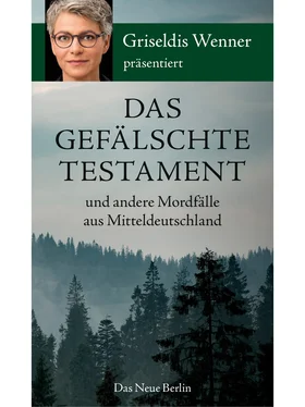 Griseldis Wenner Das gefälschte Testament und andere Mordfälle aus Mitteldeutschland обложка книги