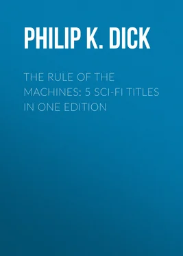 Philip Dick The Rule of the Machines: 5 Sci-Fi Titles in One Edition обложка книги