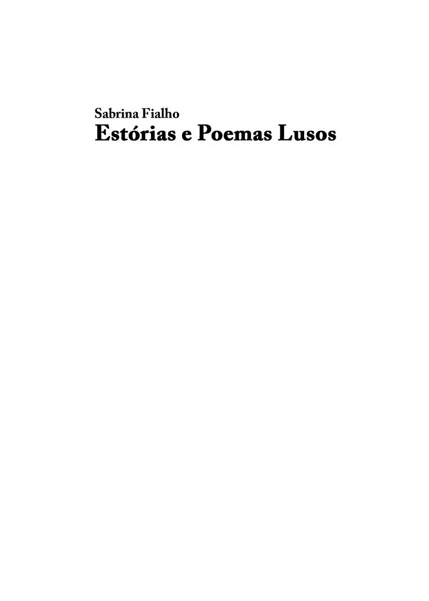 Sabrina Vieira Fialho Estórias e Poemas Lusos Fevereiro 2021 ISBN papel - фото 1