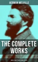 Herman Melville - The Complete Works of Herman Melville - Novels, Short Stories, Poems &amp; Essays