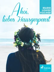 Marie Louise Fischer - Ahoi, liebes Hausgespenst