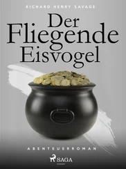 Richard Henry Savage - Der fliegende Eisvogel