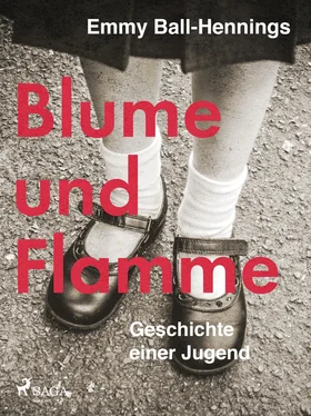 Emmy Ball-Hennings Blume und Flamme. Geschichte einer Jugend обложка книги