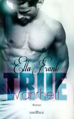 Ella Frank - True - Wahrheit