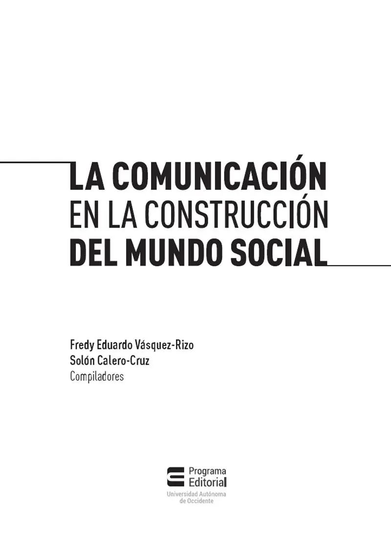 La comunicación en la construcción del mundo social Fredy Eduardo - фото 3