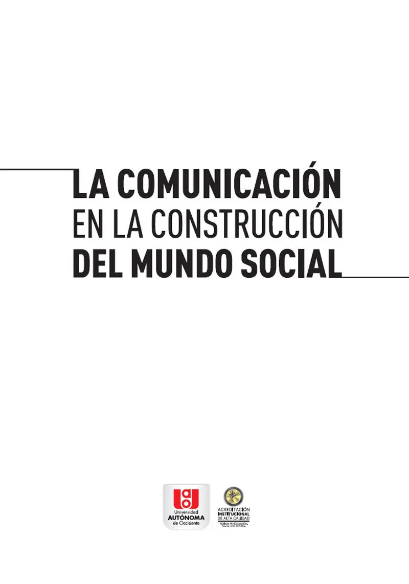 La comunicación en la construcción del mundo social Fredy Eduardo - фото 2