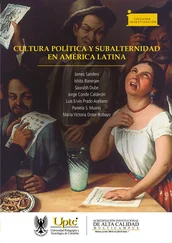 Luis Ervin Prado Arellano - Cultura política y subalternidad en América Latina