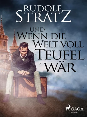 Rudolf Stratz Und wenn die Welt voll Teufel wär обложка книги