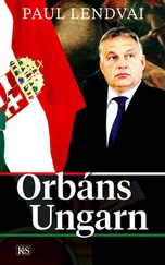 Paul Lendvai - Orbáns Ungarn