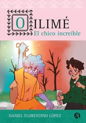 Daniel Lopez - Oilimé, el chico increíble