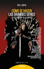 Neil Landau - Cómo se hacen las grandes series