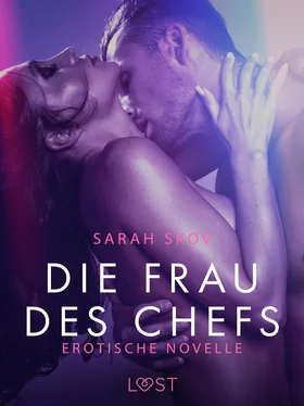 Sarah Skov Die Frau des Chefs: Erotische Novelle обложка книги