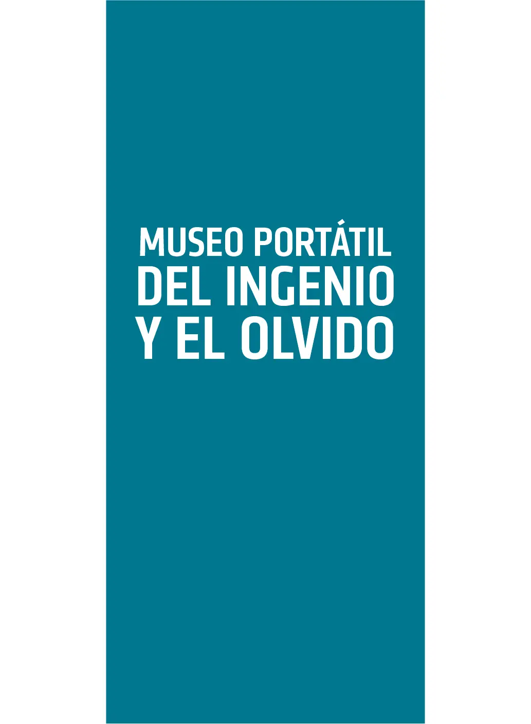 Museo portátil del ingenio y el olvido se terminó de ed - фото 1