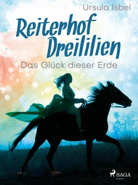 Ursula Isbel Reiterhof Dreililien 1 - Das Glück dieser Erde обложка книги