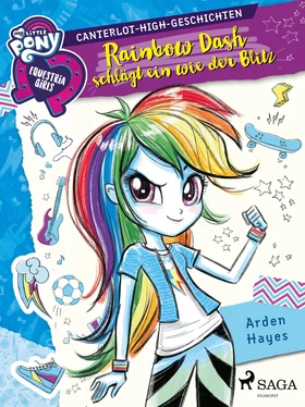 Arden Hayes My Little Pony - Equestria Girls - Rainbow Dash schlägt ein wie der Blitz обложка книги