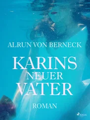 Alrun von Berneck - Karins neuer Vater
