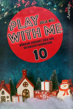 Julia Will Play with me 10: Mühsam ernährt sich das Weihnachtshörnchen обложка книги