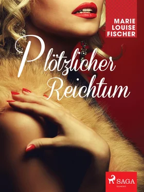 Marie Louise Fischer Plötzlicher Reichtum обложка книги