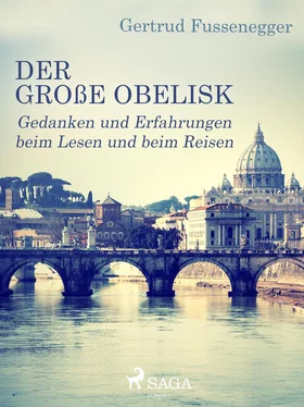 Gertrud Fussenegger Der große Obelisk - Gedanken und Erfahrungen beim Lesen und beim Reisen обложка книги