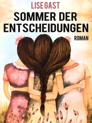 Lise Gast - Sommer der Entscheidungen