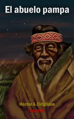 Héctor Cirigliano - El abuelo pampa