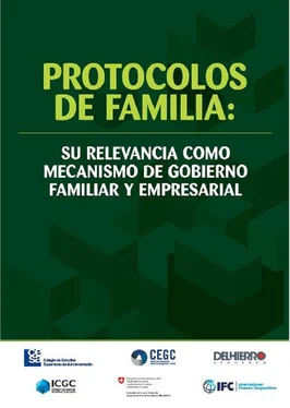 Alexander Guzmán Vásquez Protocolos de familia: su relevancia como mecanismo de gobierno familiar y empresarial обложка книги
