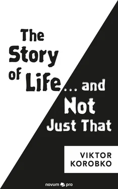 Viktor Korobko The Story of Life … and Not Just That обложка книги