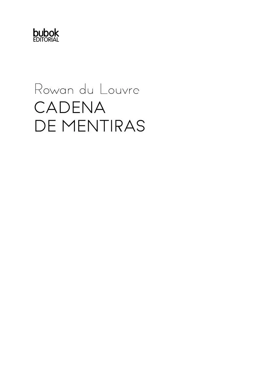 Cadena de mentiras Rowan du Louvre Octubre 2020 ISBN papel - фото 1