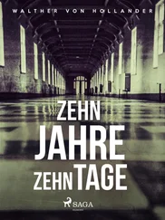 Walther von Hollander - Zehn Jahre, zehn Tage