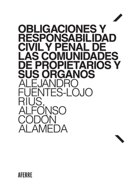 Alejandro Fuentes-Lojo Rius Obligaciones y responsabilidad civil y penal de las comunidades de propietarios y sus órganos обложка книги