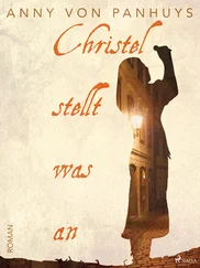 Anny von Panhuys - Christel stellt was an