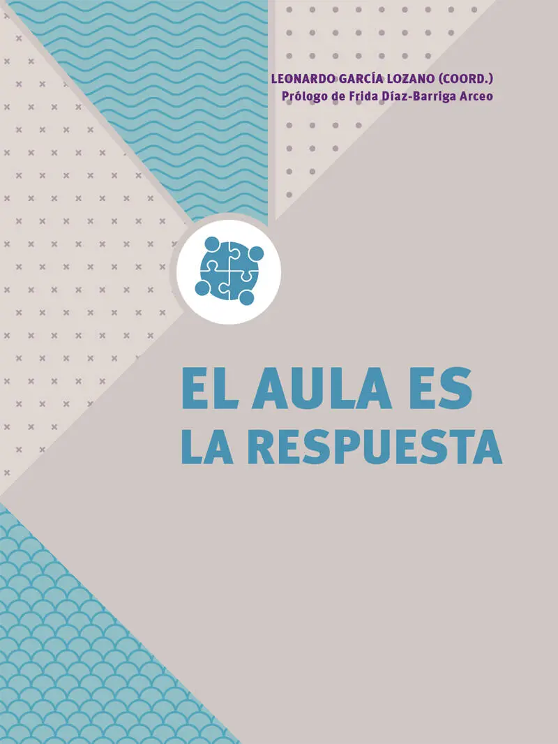 El aula es la respuesta Leonardo García Lozano coordinador prólogo de Frida - фото 2