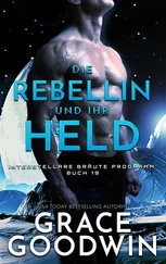 Grace Goodwin - Die Rebellin und ihr Held