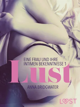 Anna Bridgwater Lust - eine Frau und ihre intimen Bekenntnisse 1 обложка книги