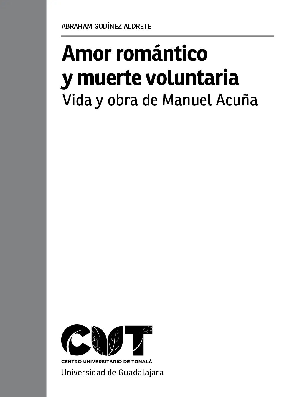 Amor romántico y muerte voluntaria Vida y obra de Manuel Acuña se terminó de - фото 3