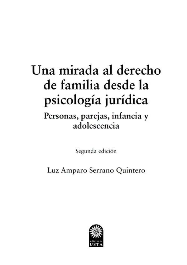 Serrano Quintero Luz Amparo Una mirada al derecho de familia desde la - фото 2