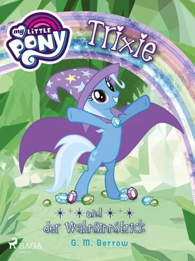 G.M. Berrow My Little Pony - Trixie und der Wahnsinnstrick обложка книги